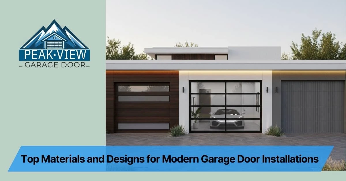 Top Materials and Designs for Modern Garage Door Installations
